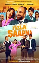 Fazla Şaapma Yerli Film izle