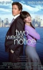 Two Weeks Notice – Aşka İki Hafta (2002)