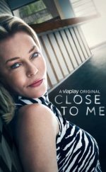 Close To Me izle