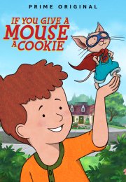 If You Give a Mouse a Cookie