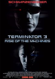 Terminator 3: Rise of the Machines – Terminatör 3: Makinelerin Yükselişi (2003)