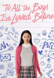 To All the Boys I’ve Loved Before (2018)