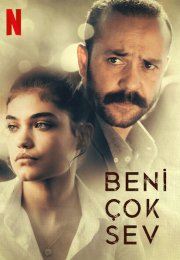 Beni Çok Sev izle