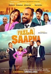 Fazla Şaapma Yerli Film izle