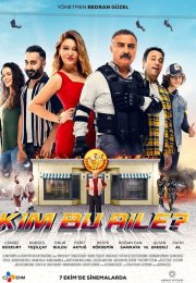 Kim Bu Aile full izle