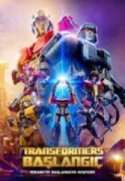 Transformers Başlangıç Full Hd Altyazılı