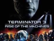 Terminator 3: Rise of the Machines – Terminatör 3: Makinelerin Yükselişi (2003)