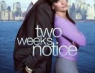 Two Weeks Notice – Aşka İki Hafta (2002)