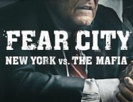 Fear City: New York vs The Mafia