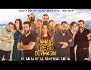 Aman Reis Duymasın