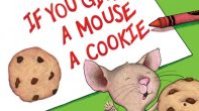 If You Give a Mouse a Cookie