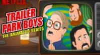 Trailer Park Boys: The Animated Series