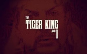 Tiger King 1. Sezon 8. Bölüm İzle – Türkçe Altyazılı İzle