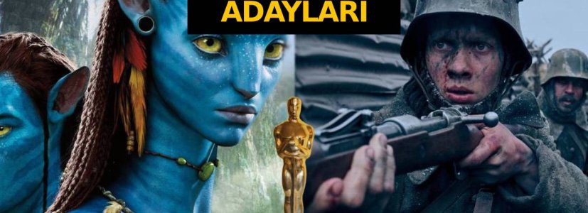 Oscar 2023 adayları açıklandı!